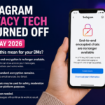 Instagram Privacy Tech Was Turned Off on 8 May 2026 — What Does This Mean for Your DMs?